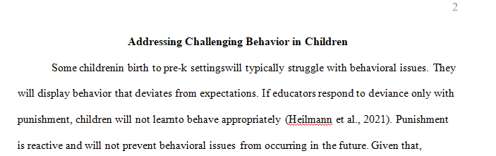 It is important to use positive intervention strategies with challenging behavior for children