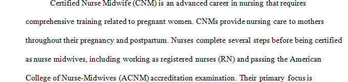 Scope of practice for Certified Nurse Midwives (CNMs) is determined at the state level