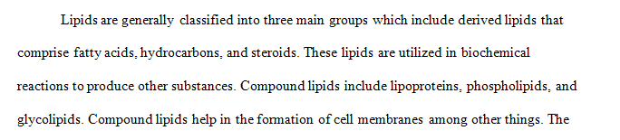 List and discuss the three (3) main groups of lipids